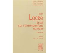 Essai sur l'entendement humain.: Livre IV