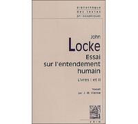 Essai sur l'entendement humain Livres I-II - John Locke - Vrin - broché - Essai