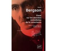 Essai sur les données immédiates de la conscience Henri Bergson (Auteur)