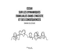 Essai sur les dynamiques familiales dans l'inceste et ses conséquences - Swann Eglizeaud - Baudelaire - broché - Essai