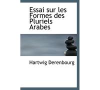 Essai Sur Les Formes Des Pluriels Arabes