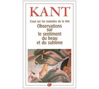 Essai Sur Les Maladies De La Tête - Observation Sur Le Sentiment Du Beau Et Du Sublime