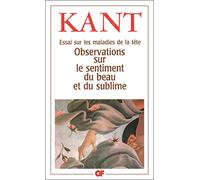 Essai sur les maladies de la tête - Observations sur le sentiment du beau et du sublime