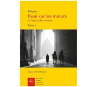 Essai Sur Les Moeurs Et L'esprit Des Nations - Tome 1