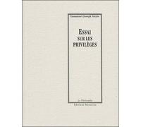 Essai sur les privileges - Emmanuel Joseph Sieyès - Manucius Eds - broché - Essai