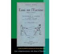 Essai sur l'Escrime (Dague et Rapière) Georges Dubois (Auteur), Müller-Hewer Michael (Edité par)