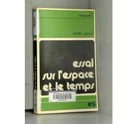 Essai sur l'espace et le temps ou propos sur la dialectique de la nature
