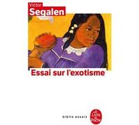 Essai sur l'exotisme Victor Segalen (Auteur)