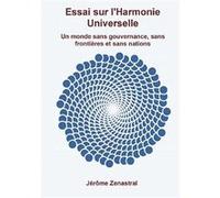 Essai sur l'Harmonie Universelle Jérôme Zenastral (Auteur)