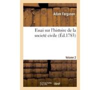 Essai sur l'histoire de la societé civile. Volume 2 - Sir Alex Ferguson - Hachette Bnf - broché - Livre