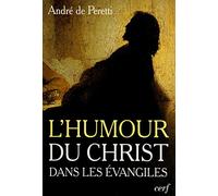Essai sur l'humour du Christ dans les évangiles