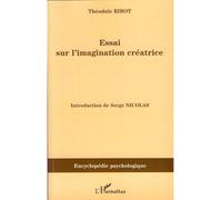 Essai sur l'imagination créatrice - Théodule Ribot - L'harmattan - broché - Essai