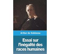 Essai sur l'inégalité des races humaines - Volume I