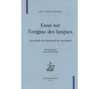 Essai Sur L'origine Des Langues : Fac-Similé Du Manuscrit De Neuchâtel