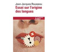 Essai sur l'origine des langues : où il est parlé de la mélodie et de l'imitation musicale