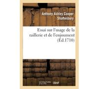 Essai sur l'usage de la raillerie et de l'enjoument, dans les conversations qui roulent