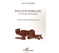 Essai Sur Schelling - Le Reste Qui N'éclôt Jamais