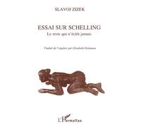 Essai sur Schelling: Le reste qui n'éclôt jamais