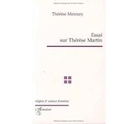 Essai sur Thérèse Martin