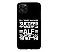 Essaie de Faire ce qu'Alf t'a Dit de Faire... Dire drôle : Nom : Alf Coque pour iPhone 11 Pro Max