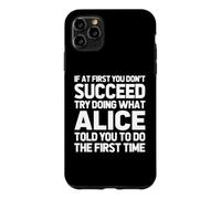 Essaie de Faire ce qu'Alice t'a Dit de Faire... Nom Amusant Alice Coque pour iPhone 11 Pro Max