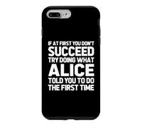 Essaie de Faire ce qu'Alice t'a Dit de Faire... Nom Amusant Alice Coque pour iPhone 7 Plus/8 Plus
