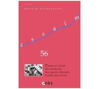 Essaim 56 - Poésie Et Vérité Des Formules Des Quatre Discours Écrites Par Lacan - 56