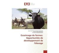 Essaimage de fermes: Opportunités de développement de l'élevage - Jean-Christophe KASHALA KAPALWOLA - Universitaires Europeennes - broché - Livre