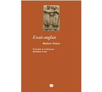 Essais anglais Walter Pater (Auteur)
