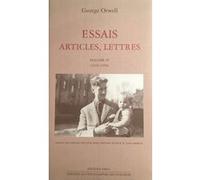 Essais, articles, lettres T. 4 George Orwell (Auteur)