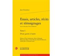 Essais, articles, récits et témoignages Didier Alexandre (Collection dirigée par), Jean Giraudoux (Auteur), Christian Leroy (Editeur du volume), Yves Landerouin (Collection dirigée par), Yves Landerou