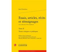 Essais, Articles, Récits Et Témoignages - Tome 2, Textes Critiques Et Politique