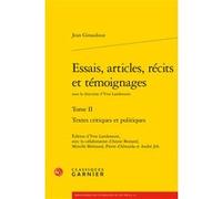 Essais, articles, récits et témoignages Yves Landerouin (Collection dirigée par), Yves Landerouin (Editeur du volume), Jean Giraudoux (Auteur), Didier Alexandre (Collection dirigée par)