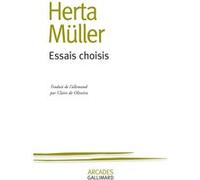 Essais choisis Herta Müller (Auteur), Claire Oliveira (Traduction)