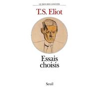 Essais choisis - Thomas Stearns Eliot - Seuil - broché - Essai