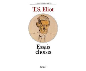 Essais choisis - Thomas Stearns Eliot - Seuil - broché - Essai