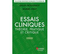Essais cliniques : théorie, pratique et critique (4° Éd.) - Théorie, pratique et critque - Muriel Vray - Medecine Science Publications - Livre