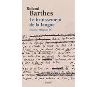 Essais critiques IV : Le bruissement de la langue