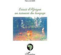 Essais d'Afrique en sciences du langage - Thierry de Samie - L'harmattan - broché - Essai