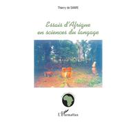 Essais d'Afrique en sciences du langage - Thierry de Samie - L'harmattan - broché - Essai