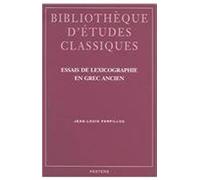 Essais De Lexicographie En Grec Ancien (Bibliotheque D'etudes Classiques)