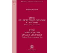 Essais De Linguistique Francaise Et Anglaise. Mots Et Termes, Sens Et Textes. Essays In French And English Linguistic. Words And Terms, Meanings And Texts (Bibliotheque De L'information Grammaticale)