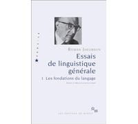 Essais de linguistique générale T1. Les fondations du langage