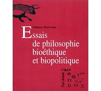 Essais de philosophie bioéthique et biopolitique