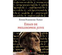 Essais de philosophie juive - Esther Starobinski-Safran - Albin Michel - broché - Essai