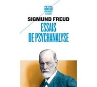 Essais de psychanalyse Sigmund Freud (Auteur), Sara Deux (Conception), André Bourguignon (Traduction)
