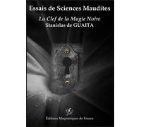 Essais de Sciences Maudites - La Clef de la Magie Noire La clef de la magie noire - Stanislas de Guaita - Edimaf - broché - Essai