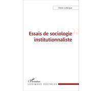 Essais de sociologie institutionnaliste - Denis Laforgue - L'harmattan - broché - Essai
