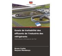 Essais de traitabilité des effluents de l'industrie des réfrigérants: Essais physico-chimiques en Jar Test