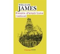 William James – Essais d'empirisme radical – Traduction : Mathias Girel & Robert Garrett